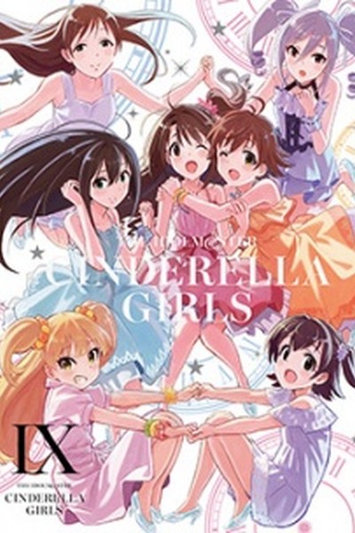 The iDOLM@STER Cinderella Girls: Anytime, Anywhere with Cinderella.